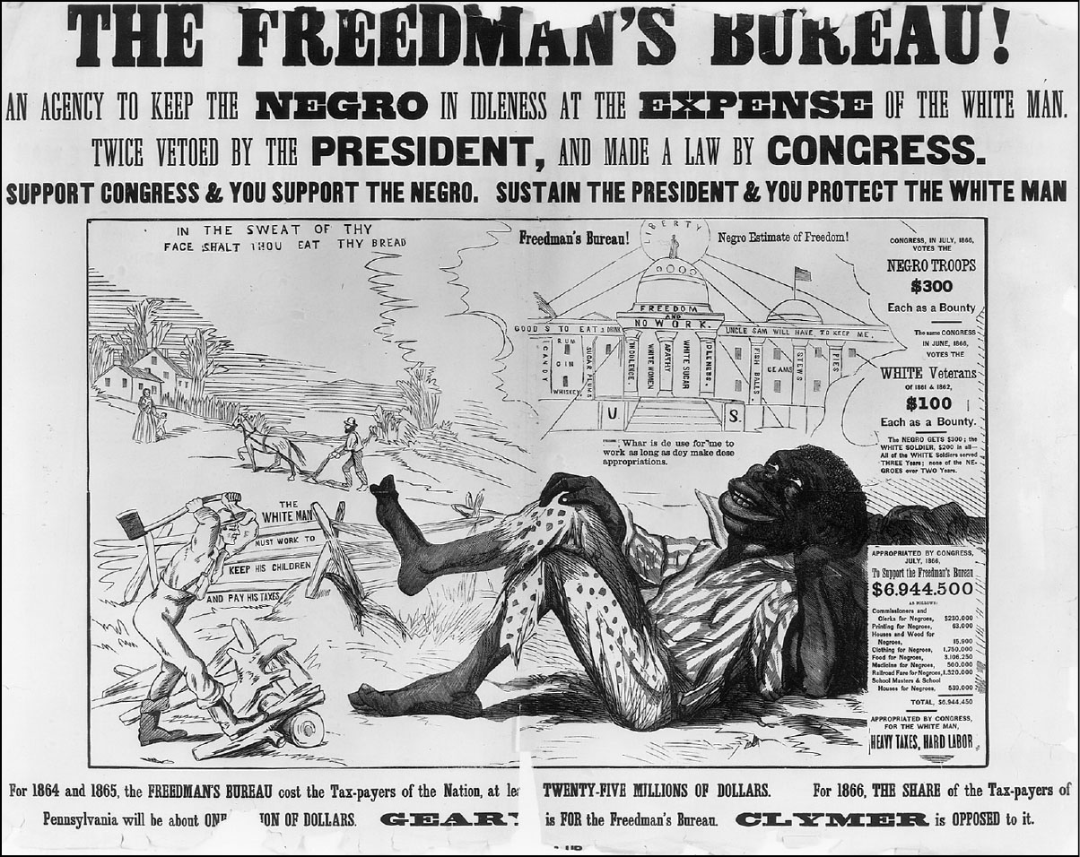 Democratic Broadside, from Pensylvania’s Congressional and gubernatorial campaign of 1866 “an agency to keep the negro in idleness at the expense of the white man�”