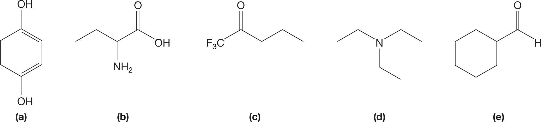 Skeletal structural formulas of five different molecules. The first structure shows a benzene ring with two hydroxyl groups bonded at para positions. The second structure shows a zigzag four-carbon chain where carbon 1 is part of a carboxyl group and carbon 2 is bonded to an amine group. The third structure shows a five-carbon chain where carbon 1 is bonded to three fluorine atoms and carbon 2 is bonded to an oxygen atom by a double bond. The fourth structure shows a nitrogen atom bonded to three ethyl chains. The fifth structure shows a hexagonal ring with one carbon atom bonded to an aldehyde group.