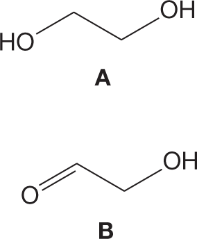 Skeletal structural formula of two molecules labeled A and B. The first structure shows a two-carbon chain where each carbon is bonded to a hydroxyl group. The second structure a two-carbon chain where one carbon is bonded to a hydroxyl group by a single bond and the other carbon is bonded to an oxygen atom by a double bond.